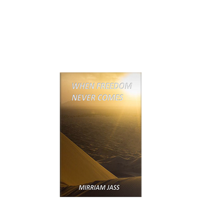 Show details for When Freedom Never Comes