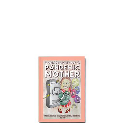 Show details for Confessions of a Pandemic Mother