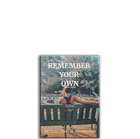 Show details for Remember Your Own
