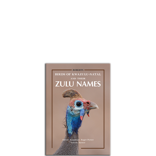 Show details for Roberts Birds of Kwazulu-Natal and their Zulu Names